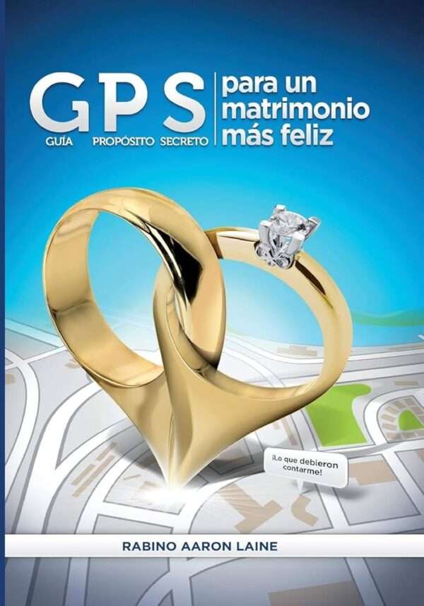 GPS guía propósito secreto para un matrimonio más feliz