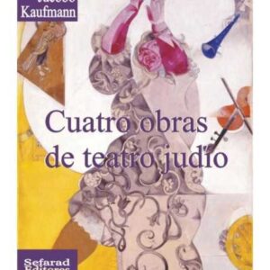 Cuatro obras de teatro judío