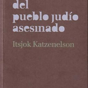 EL CANTO DEL PUEBLO JUDIO ASESINADO