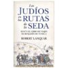 Los judíos en las rutas de la seda