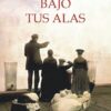 DAME COBIJO BAJO TUS ALAS
