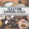 GASTRO SIMBOLOGIA