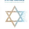 INNOVARAS: DE COMO EL INGENIO ISRAELI REPARA EL MUNDO