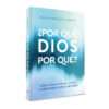 ¿Por Que Dios, Por Que?