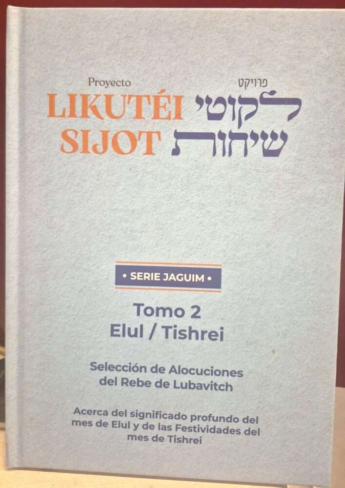 Proyecto Likutei Sijot Jaguim 2 Elul A Tishrei