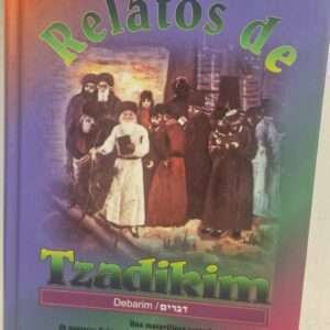 RELATOS DE TZADIKIM DEBARIM RELATOS DE TZADIKIM DEBARIM