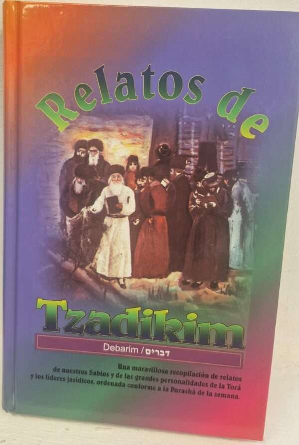 RELATOS DE TZADIKIM DEBARIM