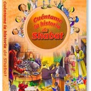 CUENTAME LA HISTORIA DE SHABAT